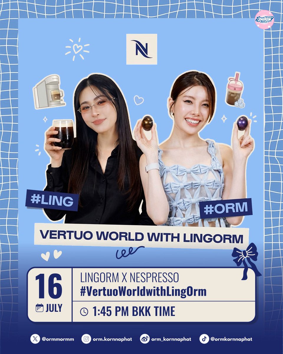 ORMKORNHOMETH's tweet photo. [📢] 𝐏𝐑 𝐀𝐧𝐧𝐨𝐮𝐧𝐜𝐞𝐦𝐞𝐧𝐭 

พร้อมไปเก็บโมเมนต์ดีๆกับน้องออมและพี่หลิงกันหรือยังคะ เพราะในวันพรุ่งนี้ทั้งคู่จะพาทุกคนไปสัมผัสประสบการณ์ครั้งใหม่ในงาน Nespresso Vertuo World ที่สยามพารากอน กันค่ะ

ก่อนอื่น พวกเราขอแสดงความยินดีกับผู้โชคดีทุกท่านที่จะได้เข้าร่วมงานและเก็บโมเมนต์สุดพิเศษกับน้องออมและพี่หลิงแบบใกล้ชิดด้วยนะคะ

ส่วนแม่ๆพี่ๆท่านไหนที่พอมีเวลาว่าง ก็สามารถแวะไปส่งกำลังใจให้ทั้งคู่บริเวณรอบงานได้เช่นกันนะคะ แล้วอย่าลืมเก็บภาพบรรยากาศ พร้อมมาร่วมแชร์โมเมนต์กันผ่าน Keyword และ Hashtag ด้านล่างนี้ไปด้วยกันนะคะ

🔑 LINGORM X NESPRESSO
#️⃣ VertuoWorldwithLingOrm
⏰ 1:45 PM BKK TIME
🗓️ 16 JULY 2026

#VertuoWorld #PresstoExplore
#OrmKornnaphat #ออมกรณ์นภัส
@ormmormm