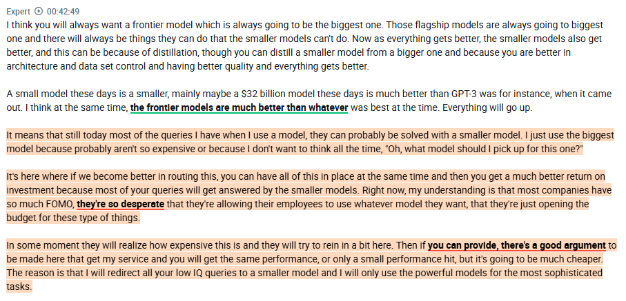 RihardJarc's tweet photo. Some very insightful views on the future of LLM usage and the importance of Post-Training by a Former employee at an LLM lab:

1.  In his view, application/product companies and the model providers have started to converge and move into each other's segments. He believes that, to be successful in the long run, product companies will have to train their own models.

2.  According to him, in the past, pre-training was 80% of the training compute costs and post-training was 20%. Now that has shifted more towards a 50/50 split as post-training has become very important. The human talent profile for post-training and pre-training experts, he notes, is also very different.

3.  One of the reasons why companies didn't focus on pre-training was because of the 80/20 split of cost, but now that it is more 50/50, he thinks more companies will also do pre-training, as the added cost of doing pre-training is not that big if you are already doing post-training.

4.  He thinks we will be in a world in the future where there is no difference between a model provider and an application company.

5.  In terms of moats, he doesn't think proprietary data from users adds that much value as the industry might think. Part of this is because, with LLM usage, you don't really get reliable data on the correct completion of the prompt. At the same time, he does think a strong competitive advantage is having data that gives you signals on real-world usage and how people are actually using your model (usage patterns), and then you double down on that.

6.  The expert thinks that the application companies without their own model are at the mercy of the closed model providers, as it is much easier for an LLM company to create a product than for a product company to create an AI model. The problem with open-source is also that it still has a performance gap vs. closed-end models, and you don't know if open-weight providers will continue to ship newer versions of the product as open-source. He thinks that as a niche that an application company is serving via using an AI model provider gets big enough, the AI model provider can cobble something together extremely quickly and go after you.

7.  He thinks that over time we will get better at routing prompts to different models and use smaller, more efficient models for a lot of the tasks that we use today, as smaller models are also getting better. A lot of the tasks don't need to be served on the bigger frontier models.

found on @AlphaSenseInc