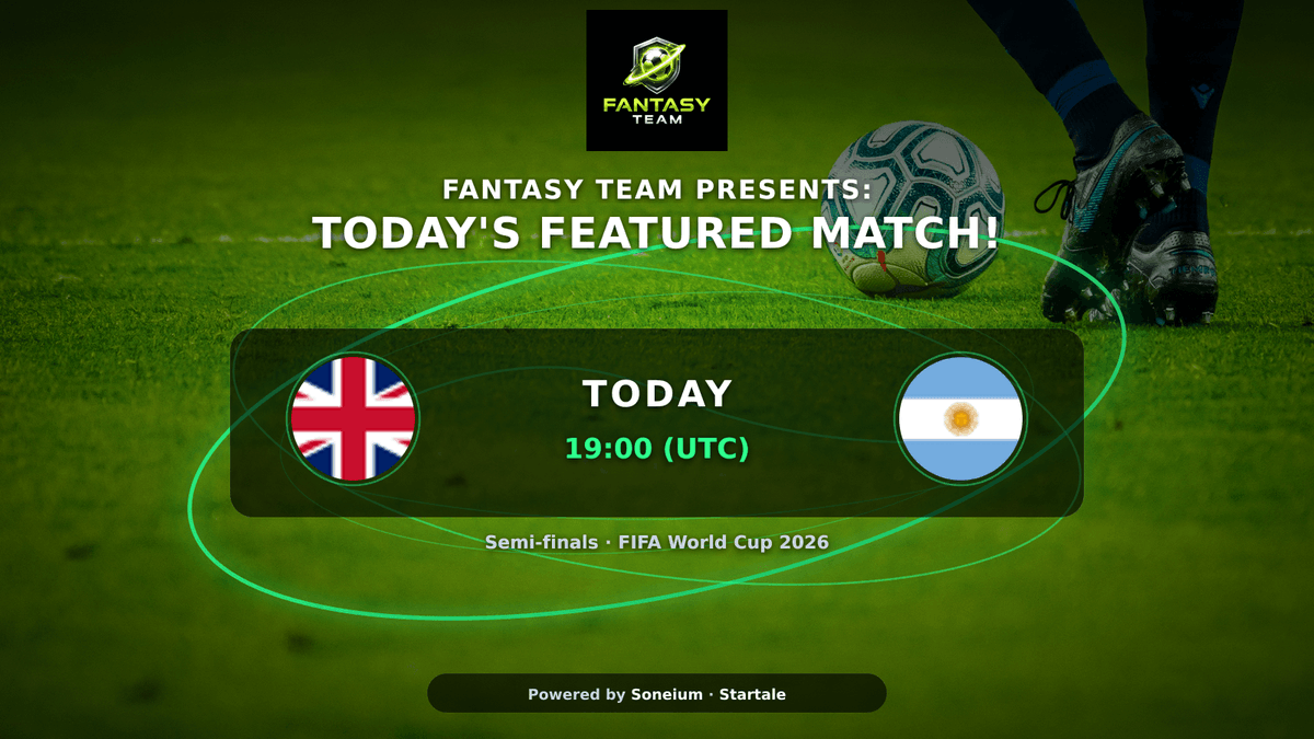 fantasyteamio's tweet photo. NEXT UP: ENGLAND vs ARGENTINA! ⚽🔥
England 🏴 vs Argentina 🇦🇷 in Semi-finals
Kick-off: 15 Jul · 19:00 UTC!
Build your squad. Back your players. Ready for kick-off? 👀
#WorldCup2026 #FantasyTeam #Football #Soneium #Startale #England https://t.co/XSYGa8Psto