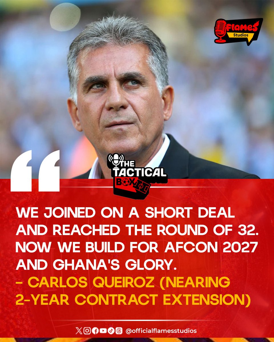 flamesstudios's tweet photo. 🇬🇭 Carlos Queiroz Contract Extension
Reports suggest Carlos Queiroz is set for a two-year contract extension after guiding Ghana to an impressive World Cup campaign. Has he earned the chance to lead the Black Stars into the future?
#tacticalbox #fifaworldcup2026 #flamesstudios https://t.co/WOaVr3BvZ0