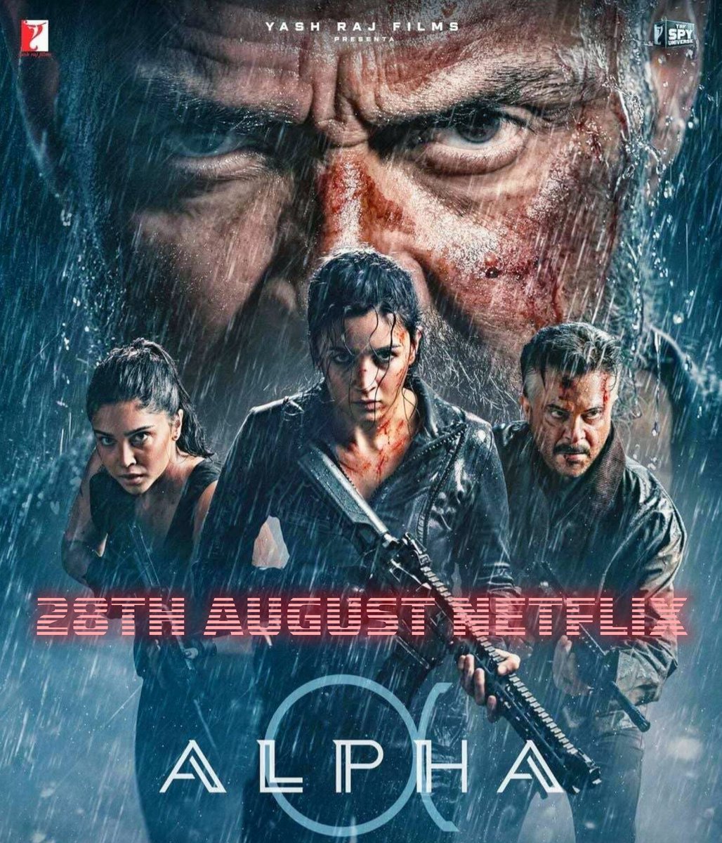 AabsoluteCinema's tweet photo. BOLLYWOOD SPY THRILLER
"ALPHA (2026)"
Will be Streaming from AUGUST 28TH 2026 on NETFLIX.
#Alpha #NETFLIX #YRF #YRFSpyUniverse #AliaBhatt #SharvariWagh #BobbyDeol #AnilKapoor #ShivRawail #AlphaOnNetflix #AbsoluteCinema https://t.co/g1Y89DpNYi