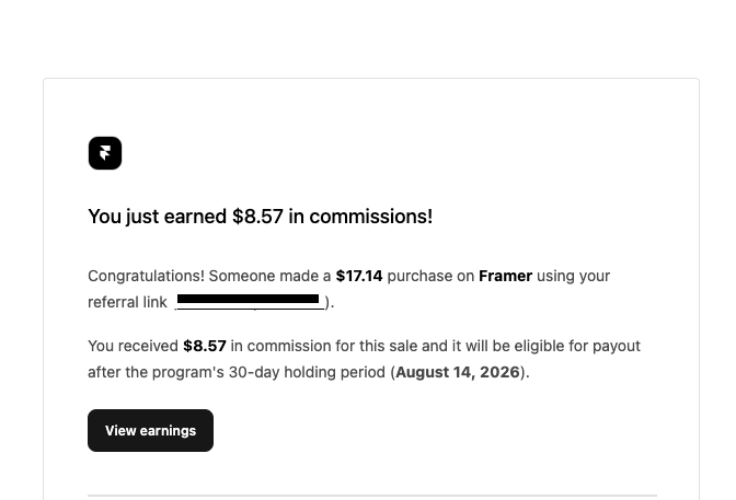 madebypixels3's tweet photo. +$8.57 today.

@framer

affiliate update.  It’s not life-changing money, but it’s nice to see the referrals slowly adding up. https://t.co/FZhcslhgn0