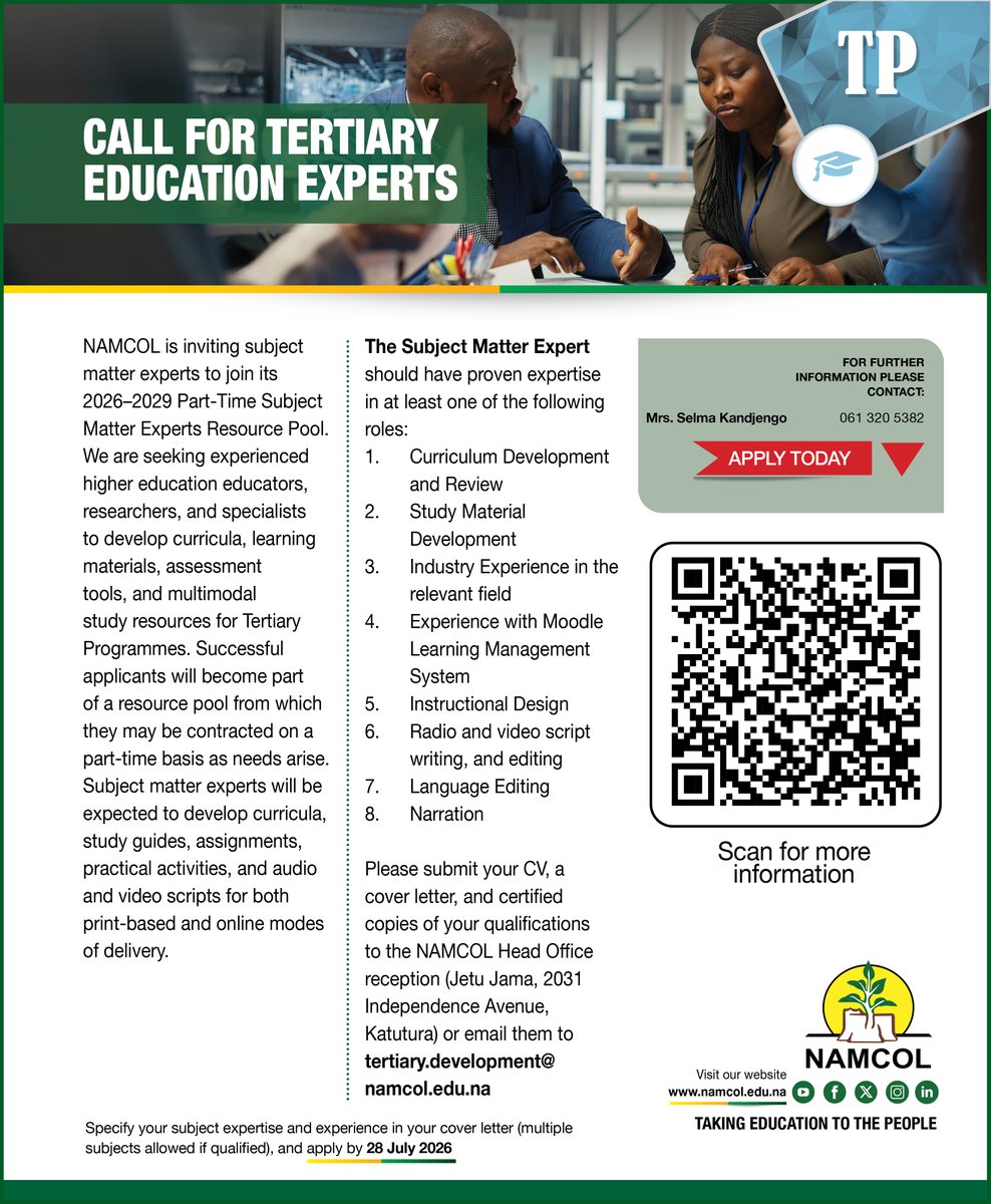 Namcol11's tweet photo. 📢 CALL FOR TERTIARY EDUCATION EXPERTS (2026–2029) 

Apply by 28 July 2026: Email CV &amp; qualifications to tertiary.development@namcol.edu.na  Or drop off at NAMCOL Head Office (Jetu Jama, Katutura) 📞 Inquiries: 061 320 5382
#NAMCOL #Hiring #EducationNamibia https://t.co/j04ixSNFpC