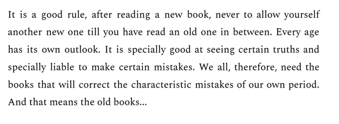 HumbleFlow's tweet photo. C.S. Lewis explains why you need to read more old books. https://t.co/ULOYfiAWfT