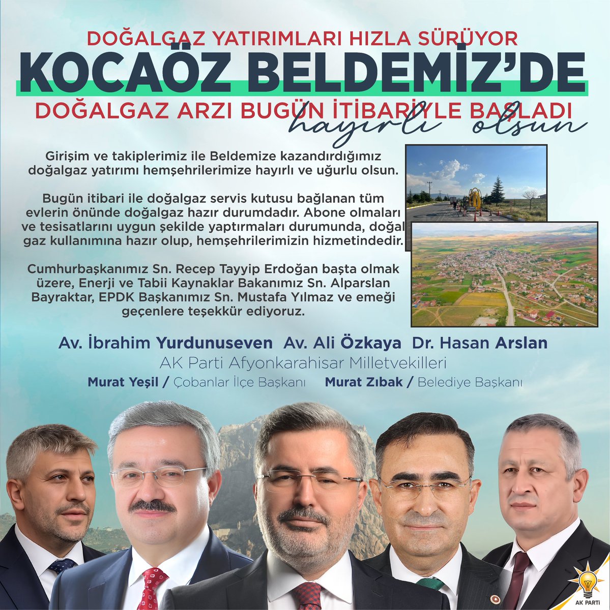 MvDrHasanArslan's tweet photo. Kocaöz Beldemizde doğalgaz arzı bugün itibarıyla başladı! 🇹🇷
​Girişimlerimizle kazandırdığımız bu yatırım hemşehrilerimize hayırlı olsun. Başta Cumhurbaşkanımız Sn. Recep Tayyip Erdoğan olmak üzere, emeği geçen herkese teşekkür ediyoruz.
​Doğalgaz bekleyen diğer tüm beldelerimize ve yerleşim yerlerimize de bu hizmeti tek tek ulaştırmaya devam edeceğiz!
​📍 #Afyonkarahisar #Kocaöz #AKParti
