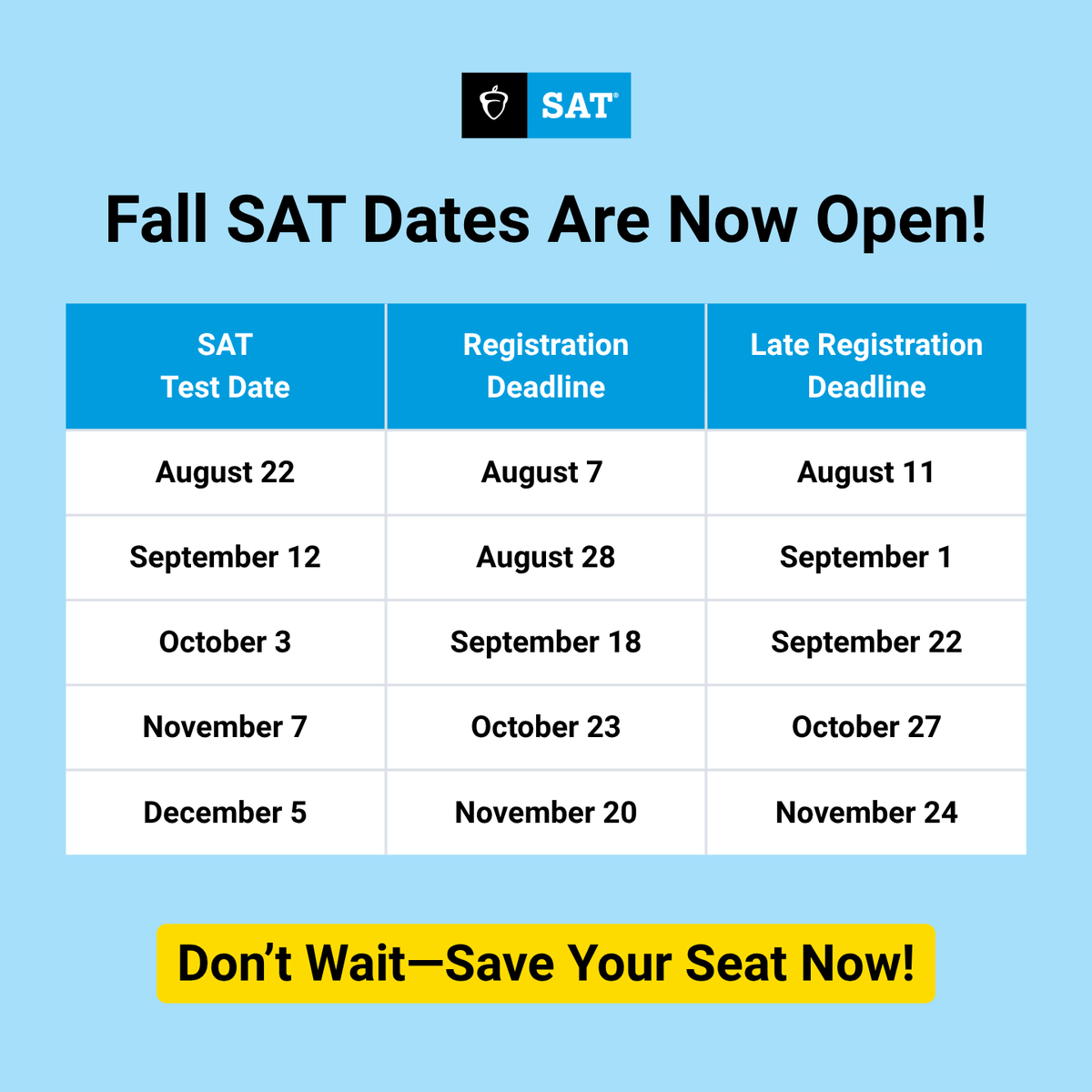 OfficialSAT's tweet photo. August 22 is the first weekend test date for Fall 2026.  

Get ahead of your college planning before the school year starts and secure your seat by August 7.

Register now 👉 https://t.co/srwrswZ1Fr https://t.co/3iXjIdhFOL