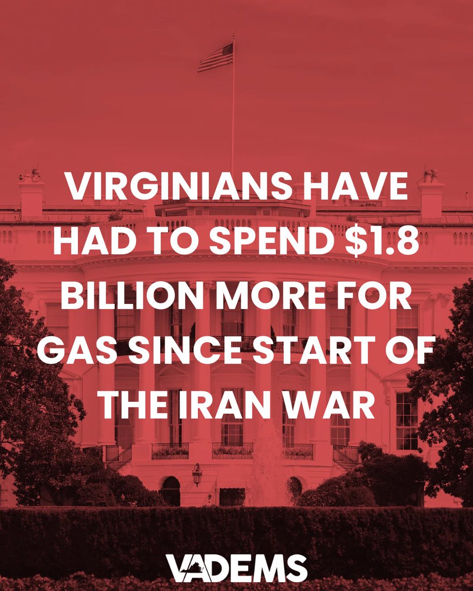 vademocrats's tweet photo. Since the war began, Virginians have paid $1.8 billion more for gas, an average of $573 per household. Virginia families are facing some of the highest added fuel costs in the nation, with gas prices still about 22% higher than before the president’s war of choice. https://t.co/7JKDFte0zi