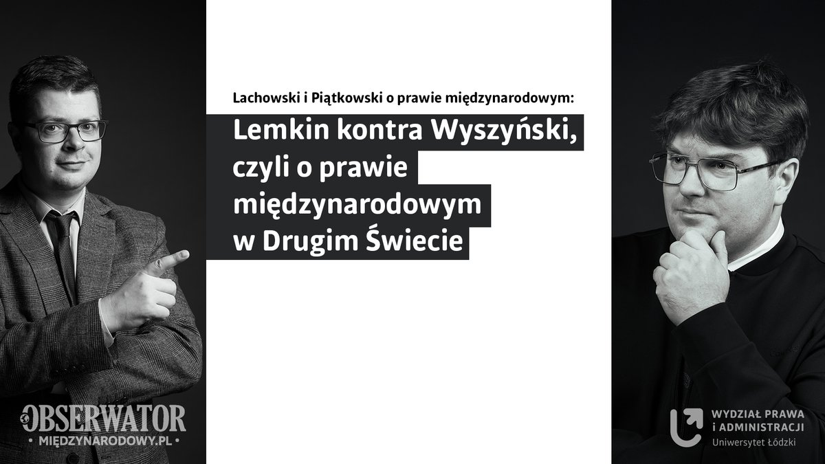 TomaszLachowsk1's tweet photo. Rafał Lemkin kontra Andriej Wyszyński, czyli o prawie międzynarodowym w Drugim Świecie
Wraz z @MPiatkowski1 zapraszamy na najnowszy odcinek naszego #podcast
#imperializm #ludobójstwo #EŚW #SWAIL
https://t.co/7MYHOowY5l https://t.co/IuA1LP4NgN