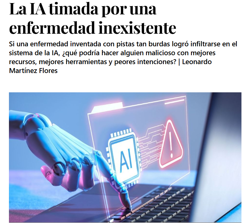 CentroiOrg's tweet photo. ¿Y si la IA pudiera ser engañada con una enfermedad que nunca existió? Ese experimento ocurrió y terminó contaminando incluso la literatura científica. La columna de Leonardo Martínez Flores explica por qué debería preocuparnos… y ocuparnos.
Leela aquí https://t.co/rWXlLxalui https://t.co/8t0T4hCjY3