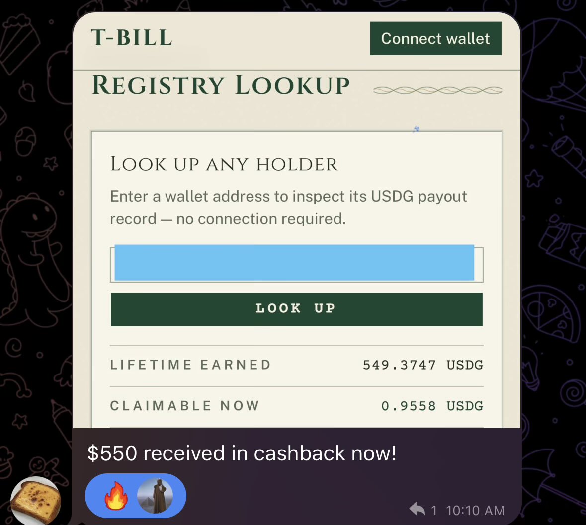 TbillsRH's tweet photo. Holder Testimonial #5

@CheeseToastMF  Fresh from the oven.

He's not a boomer but he does what boomers do and bought $TBILL. Earned ~550USDG so far doing absolutely nothing and holding $TBILL

We verified his holdings. We did not verify that he's actually toast. We chose not to.

Be like Toast. Follow the boomers.

CA: 0x00f0B7b5111EE8Fa10f803D5f489842066d46ED6