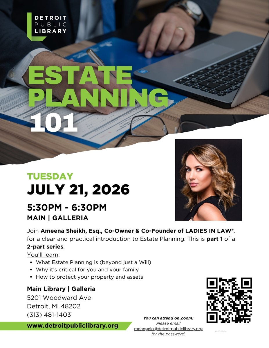 DetroitLibrary's tweet photo. Estate Planning seminar at the #detroitpubliclibrary with Ameena Sheikh of Ladies in Law. You can attend either in-person at Main Library, or virtually via Zoom.
Session 1: Tuesday, July 21 at 5:30 pm
Session 2: Tuesday, July 28 at 5:30 pm

For more info: https://t.co/W2ouv8tnoH https://t.co/5Y27N7XmDm