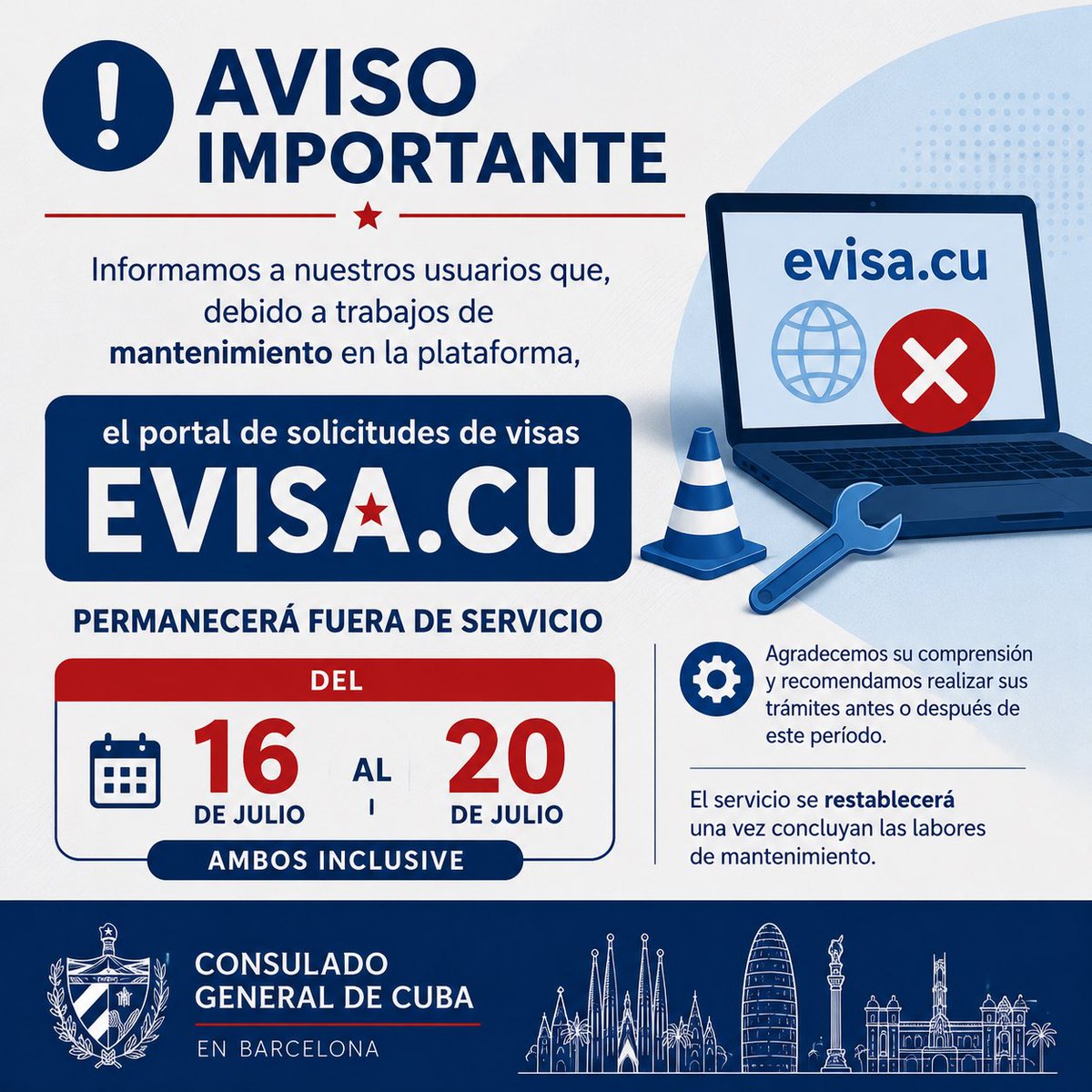 ConsulcubaBCN's tweet photo. ⚠️ Aviso importante

Informamos a nuestros usuarios que, debido a trabajos de mantenimiento en la plataforma, el portal de solicitudes de visas https://t.co/vjcyoG5UAm permanecerá fuera de servicio del 16 al 20 de julio, ambos inclusive.
#ConsulCubaBarcelona https://t.co/AmmmKqLWZS