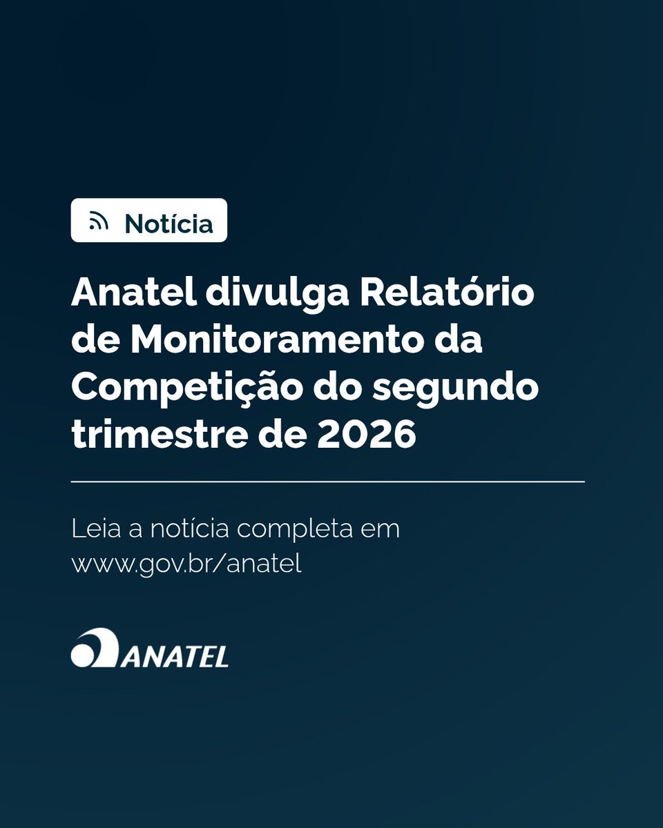 anatelgovbr2026's tweet photo. A Anatel, por meio da Superintendência de Competição (SCP), divulgou o Relatório de Monitoramento da Competição referente ao segundo trimestre de 2026 (2T2026).

Leia a notícia completa em https://t.co/9ybeu2fDVW https://t.co/I4ygQBT13M