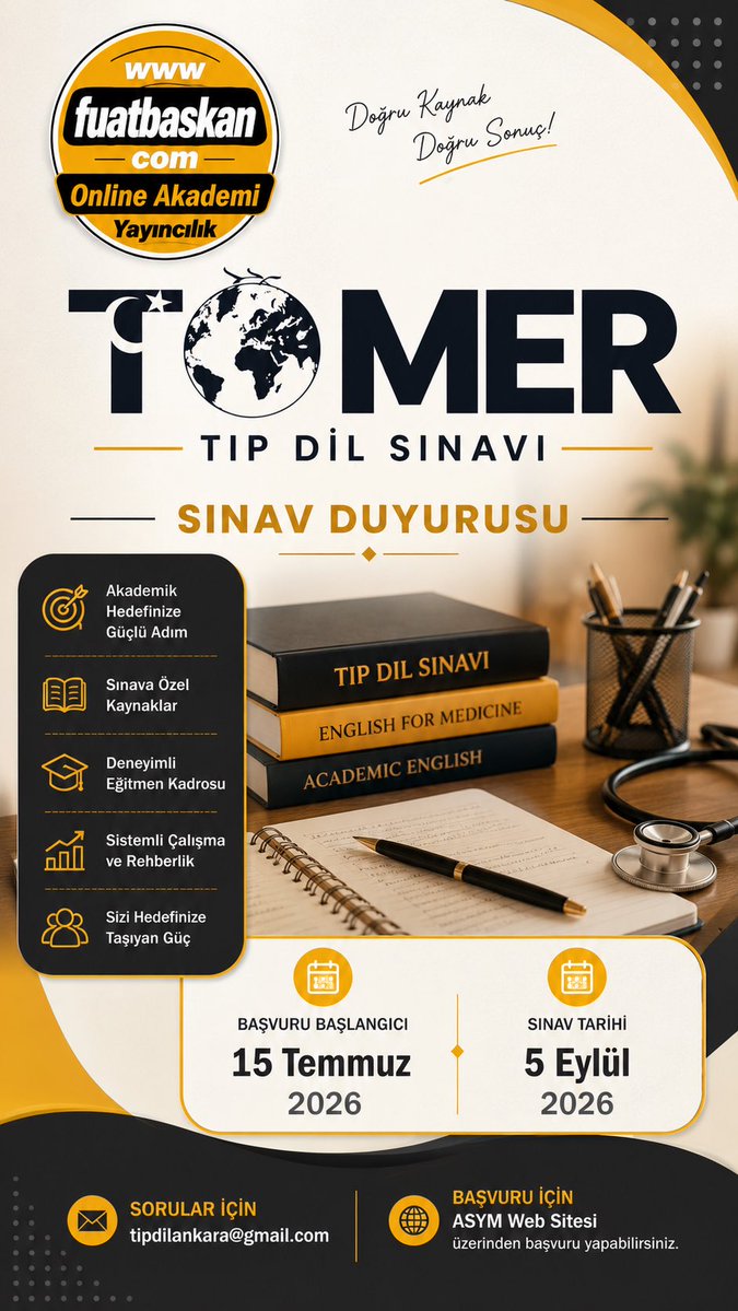 fuatbaskan's tweet photo. 📢 TÖMER TIP DİL SINAVI DUYURUSU

Akademik ve mesleki hedefleri için Tıp Dil Sınavı’na hazırlanan adayların dikkatine!

2026 yılı sınav takvimi kapsamında başvurular 15 Temmuz 2026 tarihinde başlayacak, sınav ise 5 Eylül 2026 tarihinde gerçekleştirilecektir.

Sağlık alanında akademik İngilizce bilgisini geliştirmek, mesleki terminolojiye hâkim olmak ve sınava daha sistemli hazırlanmak isteyen adayların başvuru tarihlerini dikkatle takip etmeleri önemlidir.

📌 Başvuru Başlangıcı: 15 Temmuz 2026
📌 Sınav Tarihi: 5 Eylül 2026
📌 Başvuru: ASYM web sitesi üzerinden
📩 Sorular için: tipdilankara@gmail.com

Fuat Başkan Online Akademi olarak adaylara sınav sürecinde düzenli çalışma, doğru kaynak kullanımı, akademik kelime bilgisi ve sağlık İngilizcesi alanlarında destek sağlamaya devam ediyoruz.

Başvuru sürecini son güne bırakmayın; sınav hazırlığınızı planlı, kaynak temelli ve düzenli bir programla yürütün.

#TıpDilSınavı #TÖMER #TıpDil #Sağlıkİngilizcesi #Akademikİngilizce #MedicalEnglish #EnglishForMedicine #Tıpİngilizcesi #Doktorlarİçinİngilizce #SağlıkÇalışanları #SınavDuyurusu #SınavHazırlığı #DilSınavı #AkademikKariyer #YabancıDil #İngilizceEğitimi #FuatBaşkan #FuatBaşkanOnlineAkademi #OnlineEğitim #SağlıkTerminolojisi #TıbbiTerminoloji #İngilizceKursu #SınavTakvimi #BaşvuruTarihi #Eylül2026 #AkademikBaşarı #SistemliÇalışma #DilEğitimi #SağlıkAlanı #SınavaHazırlık