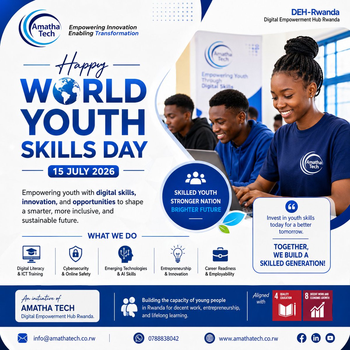Amathatech's tweet photo. 🌍 World Youth Skills Day 2026 | 15 July

Today, Amatha Tech proudly joins the global community in celebrating World Youth Skills Day, recognizing the transformative power of skills in creating opportunities, driving innovation, and building resilient communities.

We believe that every young person deserves access to quality digital skills, practical experience, and the confidence to succeed in the rapidly evolving digital economy. Through the Digital Empowerment Hub Rwanda, we remain committed to equipping youth with digital literacy, cybersecurity, emerging technologies, entrepreneurship, and workplace skills that prepare them for the future.

On this World Youth Skills Day, we call upon governments, institutions, the private sector, and development partners to continue investing in youth skills development and creating pathways to decent employment and innovation.

Together, let's empower youth with the skills to shape a smarter, more inclusive, and sustainable future.

Happy World Youth Skills Day 2026!

@DigitalTechRw | @RDBrwanda
| @WBG_Digital
| @DSkillsfdn 

#WorldYouthSkillsDay #WYSD2026 #YouthSkills #DigitalSkills #DigitalEmpowerment #Innovation #FutureOfWork #AmathaTech #Rwanda