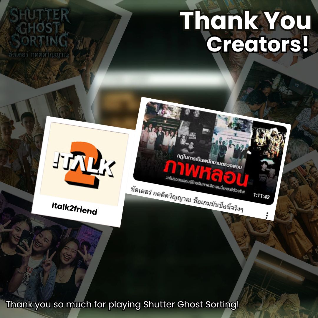 dorabuay_games's tweet photo. [Thank You, Creators! 🎬✨] 
ขอบคุณ Creator และ YouTuber ทุกคน
ที่พาเกม Shutter Ghost Sorting ไปโลดแล่นบนช่องนะครับ!
ดีใจมากที่เห็นทุกคนสนุกและหลอน
ไปกับเกมและเสียงพากย์ไทยที่เราตั้งใจทำ
ทุกยอดวิวคือพลังใจของทีมพัฒนาเลยครับ
🙏💖

#ShutterGhostSorting #Horror #เกมไทย https://t.co/fAjlM471ak