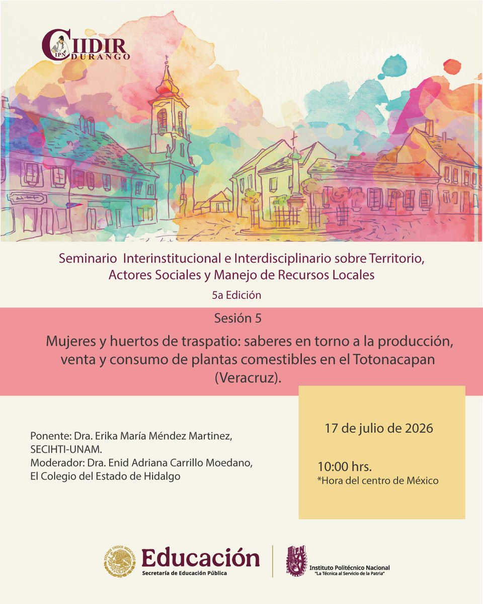 erikamaria_mm's tweet photo. Los invitamos a escuchar la presentación “Mujeres y huertos de traspatio: saberes en torno a la producción, venta y consumo de plantas comestibles en el Totonacapan (Veracruz)”. https://t.co/Ht5EbmeL7x

Viernes 17 de julio de 2026 @CIIDIR_Dgo_IPN https://t.co/4LrsW6zMlL