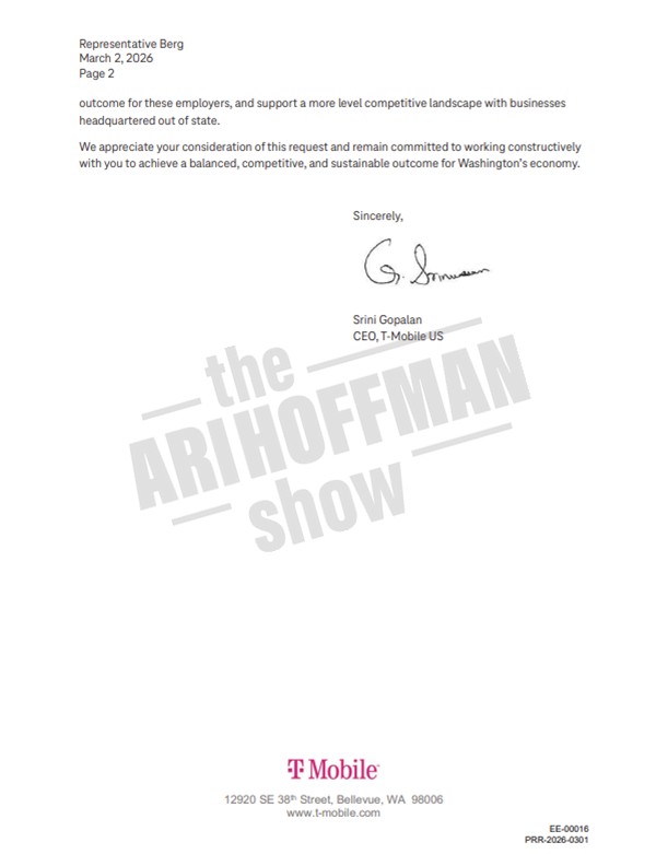 thehoffather's tweet photo. NEW: Is T-Mobile the next company to bail on Washington?

On March 2, 2026, T-Mobile CEO Srini Gopalan wrote directly to State House Finance Chair Rep. April Berg requesting an amendment to SB 6346 (the Income Tax bill), asking lawmakers to repeal the Advertising Services provision of the Sales Tax on Services because it disproportionately affected Washington-based employers.

He said, T-Mobile's "strong preference is for a full repeal of the Advertising Services provision." If that was not possible, the company wanted "at minimum" repeal of the portion taxing creative advertising services.

T-Mobile argued the tax created a competitive disadvantage because companies headquartered in Washington would pay taxes on creative advertising services while competitors headquartered elsewhere would not.

He said "Advertising... is not a luxury expense," adding that the tax "results in an unintended competitive disadvantage for companies that choose to headquarter and employ workers in our state."

"Local coffee shops, family-owned restaurants, retail stores, service providers and nonprofits all rely on advertising."

The Democratic-controlled Legislature did not repeal the advertising tax as T-Mobile requested.