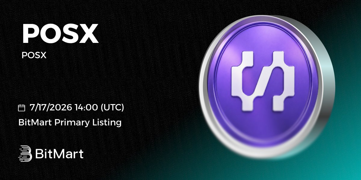 BitMartExchange's tweet photo. 🎉 #BitMart is the first to list POSX (POSX) @POSX_Official on our digital assets platform on July 17, 2026

💰Trading pair: POSX/USDT
💎 Deposit: 7/15/2026 2:00 PM UTC
💎 Trading: 7/17/2026 2:00 PM UTC

👉 Register Now: https://t.co/OvD9tAjZYV
Learn more: https://t.co/hWyjcJBBrU https://t.co/Kz3dlAUNbN