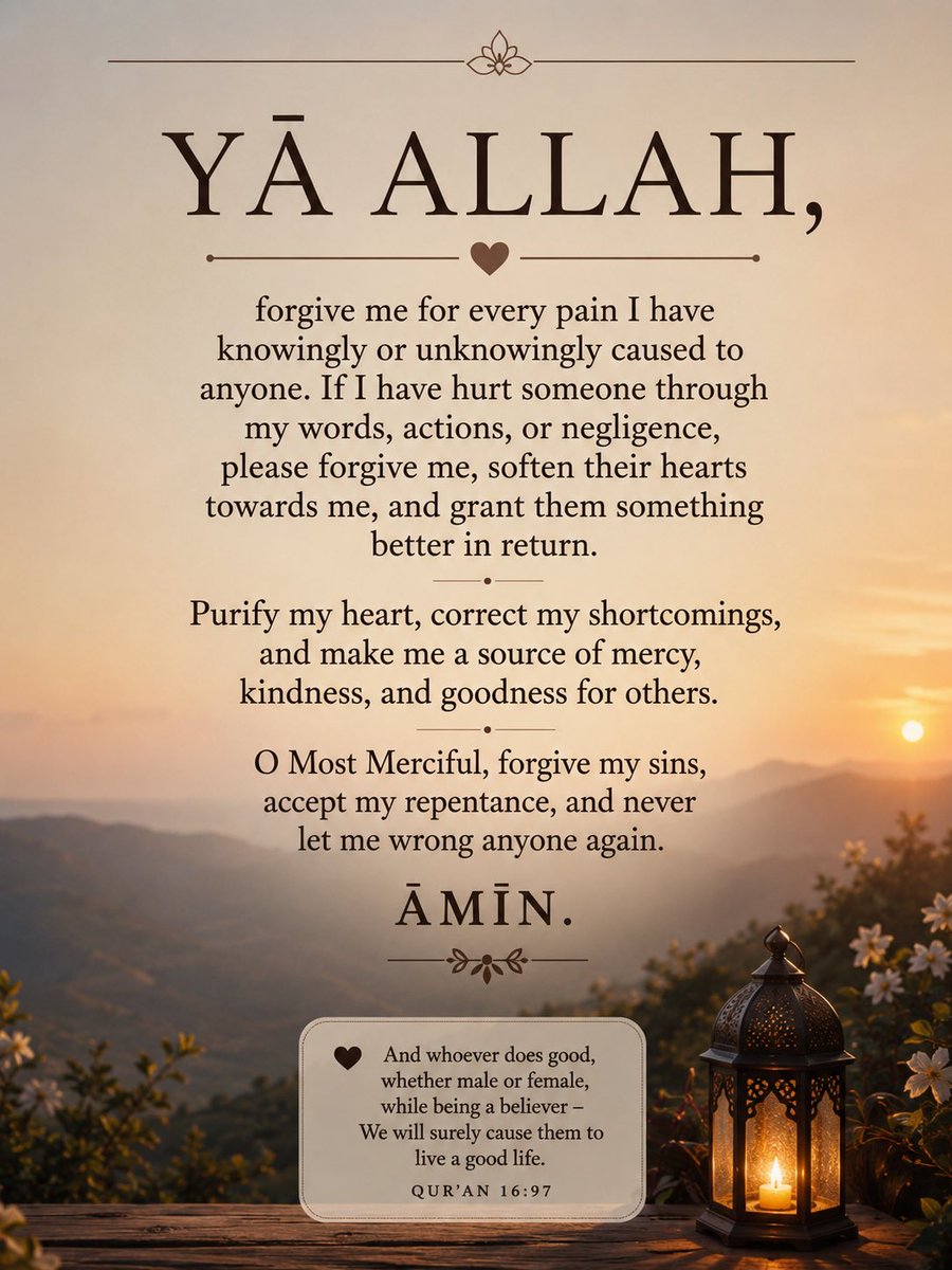 ParvinAisha1's tweet photo. Yā Allah, forgive me if I have ever been the cause of anyone's pain knowingly or unknowingly.

Forgive my shortcomings, heal every heart I may have hurt, and make me a source of mercy, kindness, and goodness for others. Āmīn. 🤲

#Dua #Islam #Ameen #Forgiveness #Mercy https://t.co/Vf9YlTA8Wz