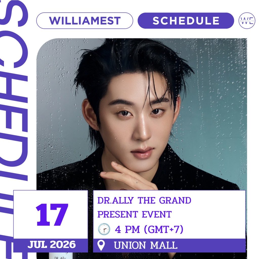 WEofficialTH's tweet photo. #WilliamEstSchedule 

🗓️ : 17  JUL 2026
🎉 : https://t.co/bFdEQE13Xd THE GRAND PRESENT EVENT
🕣 : 4 PM (GMT+7)
📌 : UNION MALL

@EstRvp  | #est_rvp 
#WEofficialTH https://t.co/RpSGGDQS1r