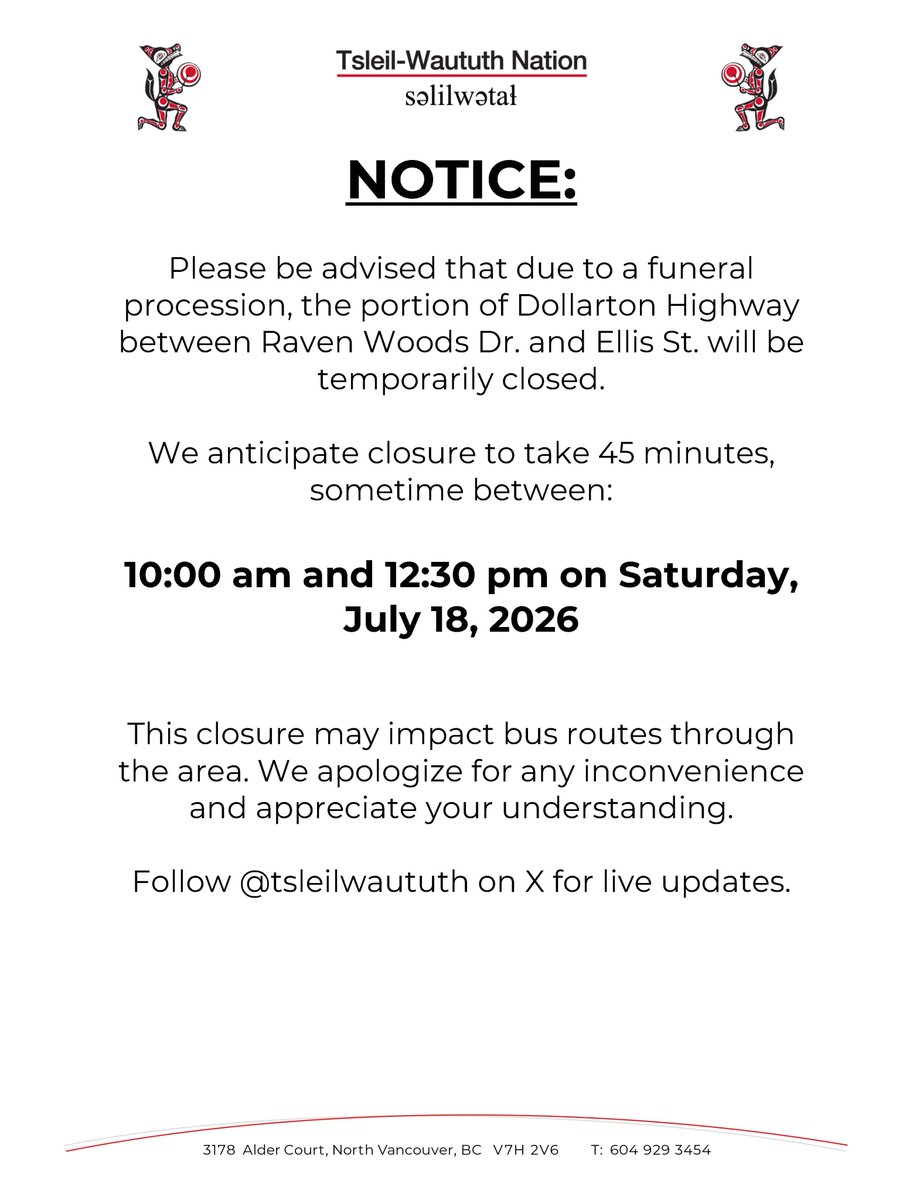 tsleilwaututh's tweet photo. Please be advised that due to a səlilwətaɬ funeral procession, the portion of Dollarton Hwy between Raven Woods Dr. &amp; Ellis St. will be temporarily closed for about 45 minutes between 10:00 am - 12:30 pm on Saturday, July 18.

@DriveBC https://t.co/HdJlM2HWOp