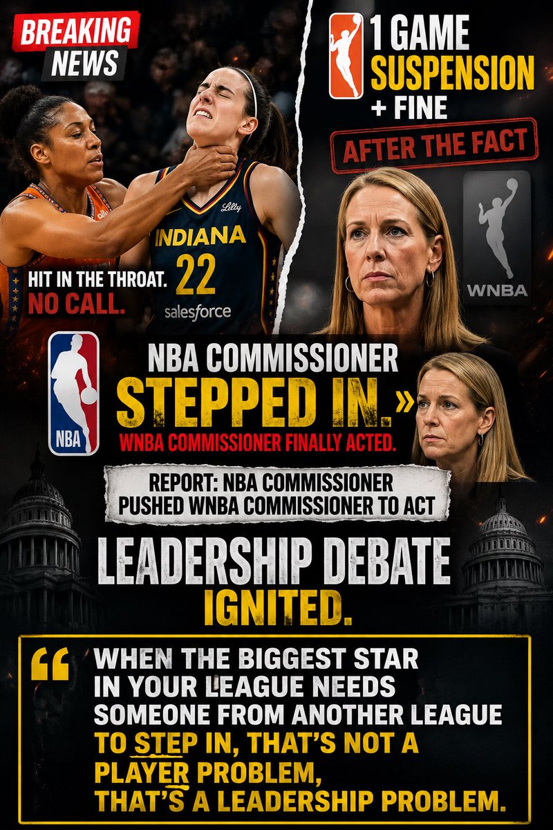 JJVibe's tweet photo. Reporting today says when Alyssa Thomas hit Caitlin Clark in the throat, no call in game, then got a one game suspension and fine after. 

A report today claims the NBA commissioner pushed the WNBA commissioner to act, which sparked a leadership debate. 

When the biggest star in your league needs someone from another league to step in, that’s not a player problem, that’s a leadership problem.