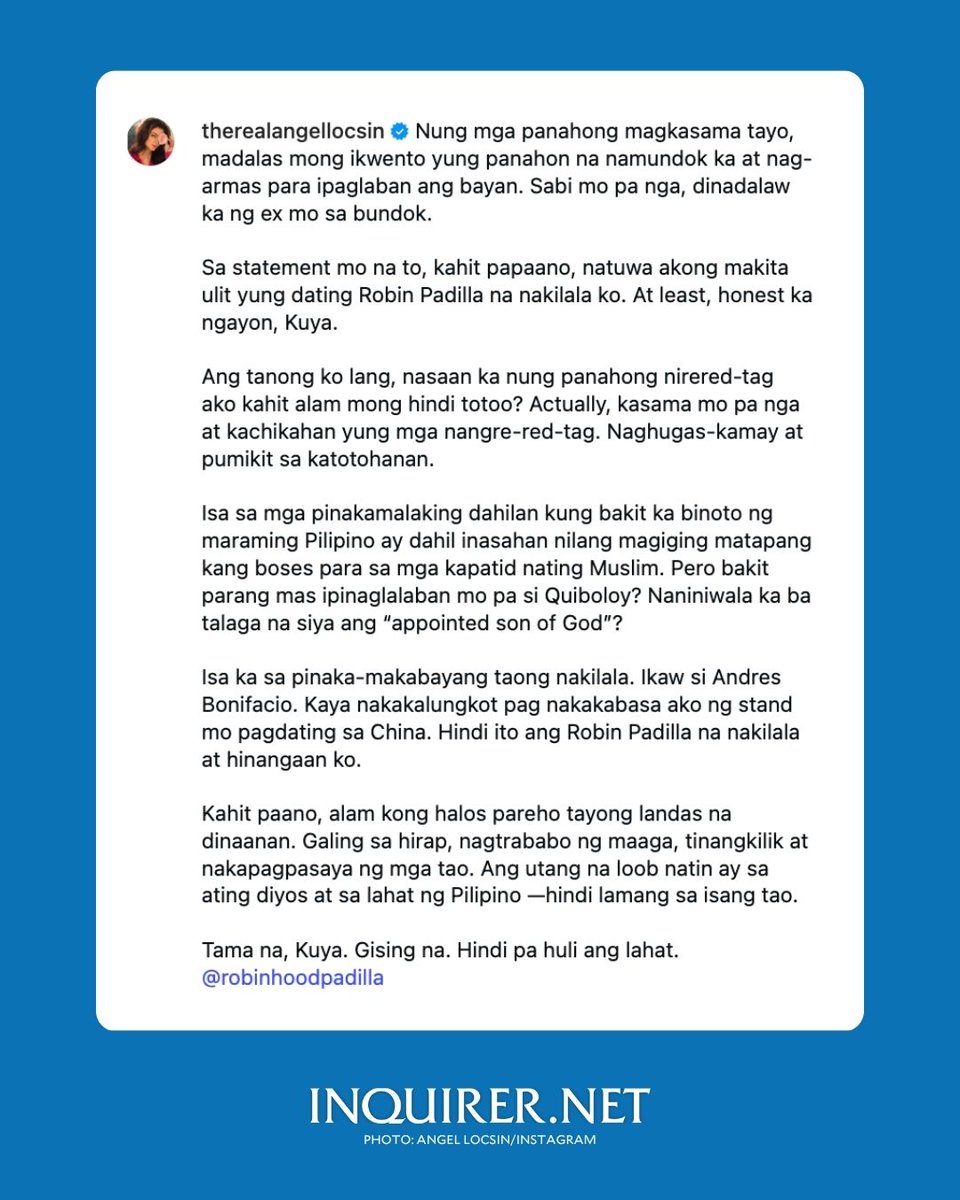 inquirerdotnet's tweet photo. ‘TAMA NA, KUYA. GISING NA’

READ: Angel Locsin publicly calls out fellow actor, Sen. Robin Padilla, for his silence when she was red-tagged, expressing disappointment with his positions on issues involving detained televangelist Apollo Quiboloy and China.

“Hindi ito ang Robin Padilla na nakilala at hinangaan ko,” Locsin writes, urging Padilla to remember his loyalty to the Filipino people.

For more stories, visit https://t.co/AuYsgsnIPH
