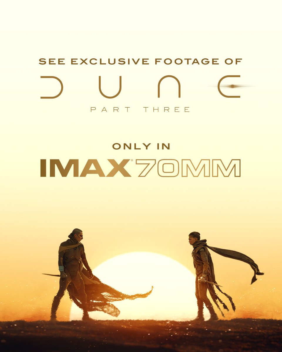 FilmUpdates's tweet photo. Exclusive footage from ‘DUNE: PART THREE’ are currently being screened in front of ‘THE ODYSSEY’ in IMAX 70mm theaters. https://t.co/JaVZiLmHN7