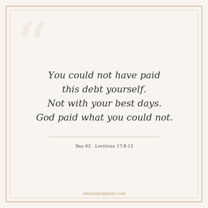 abidehimdaily's tweet photo. 🌿 "I have given it to you to make atonement."

The payment came from the One owed the debt. You could never have paid this yourself. He did.

Day 62 | Leviticus 17:8-12 https://t.co/99NgDyl9w2
#AbideInHimDaily #TrustTheGardener https://t.co/ZAGAMPbTln