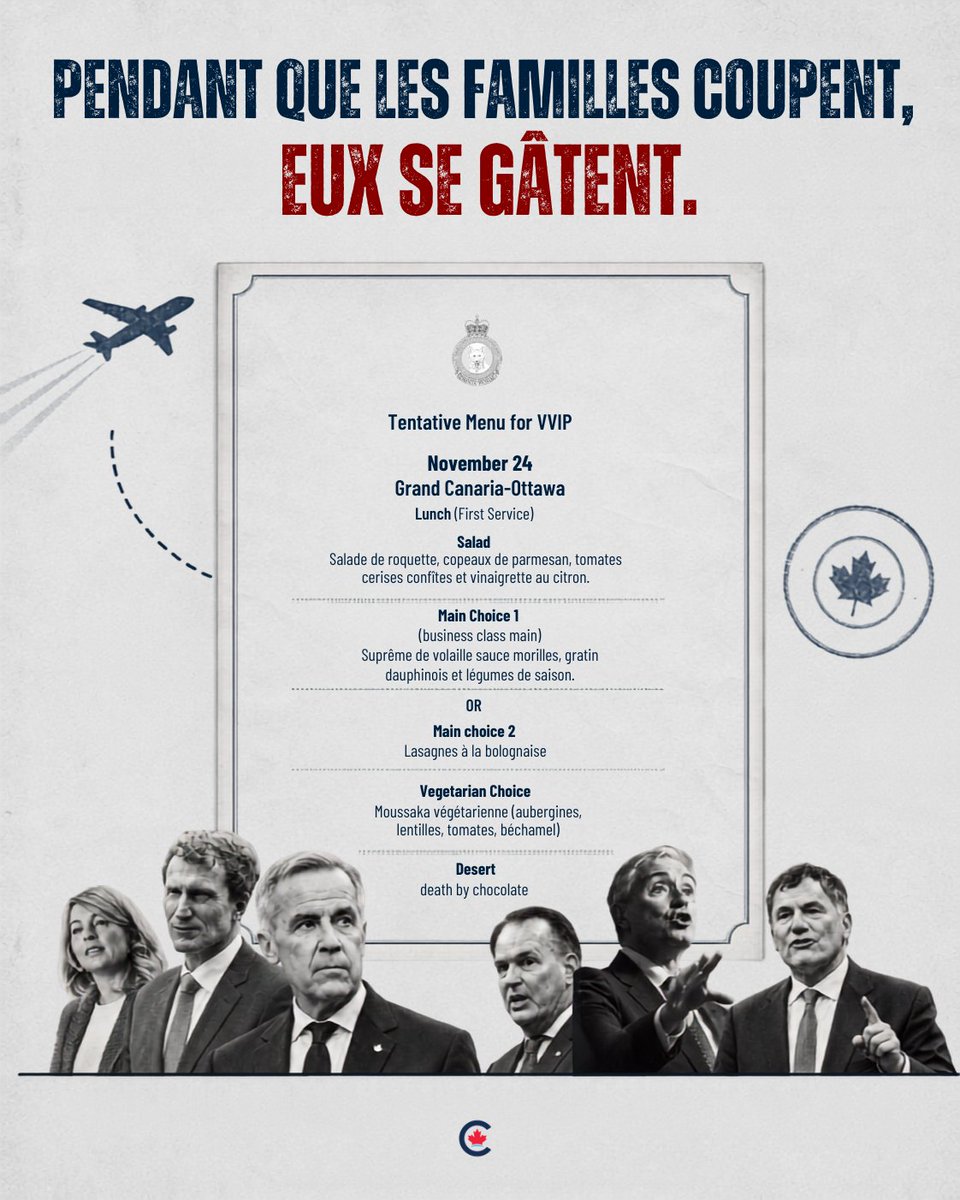 Gab_Hardy's tweet photo. EST-CE NORMAL?

Pendant que les familles calculent chaque dollar à l’épicerie, Mark Carney et son équipe ont dépensé près de 160 000 $ en repas d’avion pour un seul voyage.

Une délégation de 55 personnes.
Environ 2 850 $ par personne.
Et toujours aucune réponse claire sur les remboursements.

L’argent public n’est pas un buffet à volonté.

Les Canadiens méritent de savoir comment chaque dollar est dépensé et surtout... pourquoi.
