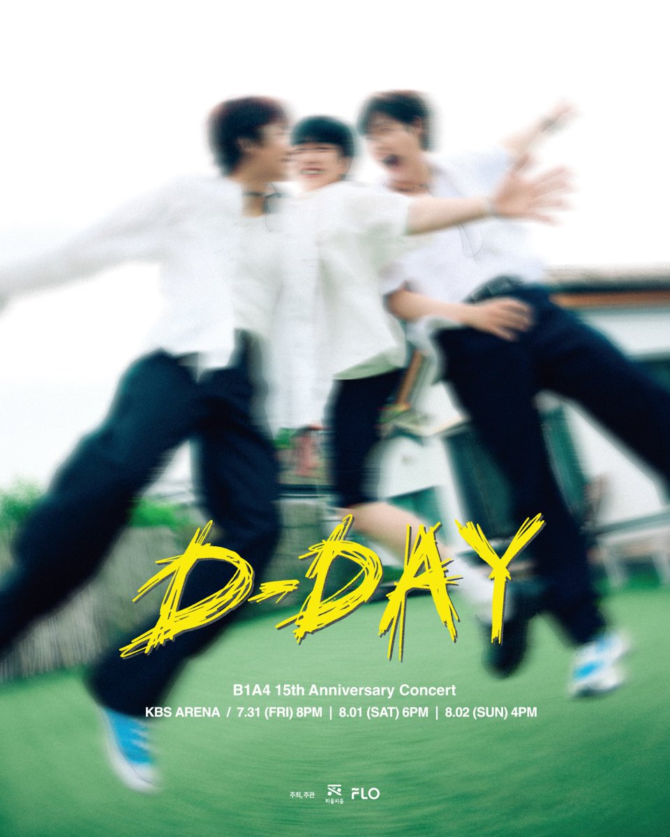 flo_official's tweet photo. B1A4 15주년 단독 콘서트 <D-DAY>
15년의 추억, 그리고 새로운 시작.
B1A4와 함께 잊지 못할 D-day를 만나보세요⌚

📅공연일시
2026.07.31 (FRI) 8PM
2026.08.01 (SAT) 6PM
2026.08.02 (SUN) 4PM

📍공연장소
KBS아레나

🎫예매처
티켓링크
🔗https://t.co/QWrQ4KphUC
NOL티켓 🔗https://t.co/jZ4zs5Fr57

#B1A4 #비원에이포
#FLOZIP #플로집
@_B1A4OFFICIAL