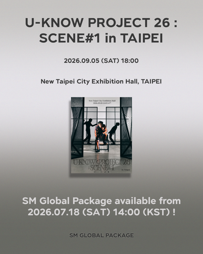 SMGLOBALPACKAGE's tweet photo. [U-KNOW PROJECT 26 : SCENE#1 in TAIPEI] SM Global Package available from 2026.07.18 (SAT) 14:00 (KST) !

2026.09.05 (SAT) 18:00

❤️https://t.co/R1Crpgc8wX

#UKNOW #TVXQ! 
#UKNOW_PROJECT26 #UKNOW_CONCERT_TOUR
#SMGLOBALPACKAGE #GLOBALPACKAGE #全球套餐 #グロパ #글로벌패키지 https://t.co/4AGF5xpmwR