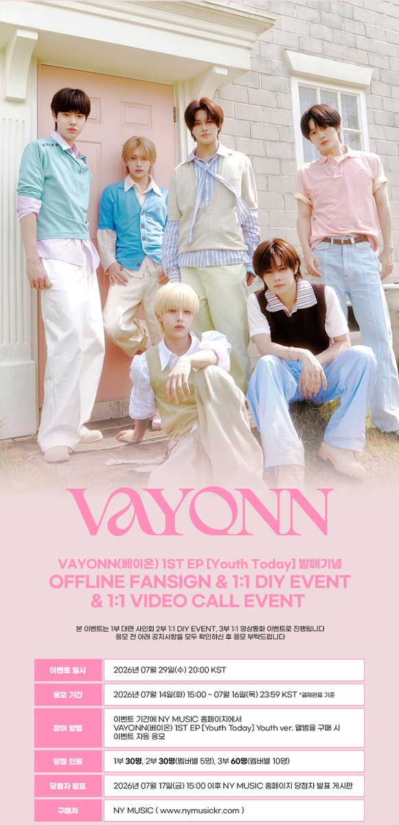 nymusickr's tweet photo. [⌛️] #NYMUSIC x #VAYONN(#베이온)
1ST EP [Youth Today] 발매기념 
OFFLINE FAN SIGN & 1:1 DIY EVENT & 1:1 VIDEO CALL

⏰ 이벤트마감 𝗗-𝗗𝗔𝗬 ⏰
오늘 23:59 KST 에 마감됩니다‼

✔️바뀐 이벤트 일정을 꼭 확인해주세요
* 변경된 일정 7월 30일(목) 20:00 KST -> 7월 29일(수) 00:00 KST

🎁 응모자 특전
- 대면 : 코띵동 ver.
- 1:1 DIY, 1:1 영상통화 : 전신셀카 ver.

🔗대면 : https://t.co/hn8SKmjjLn
🔗1:1 DIY : https://t.co/QxR8sWy76W
🔗1:1 영상통화 :https://t.co/xLsf4hNnFL