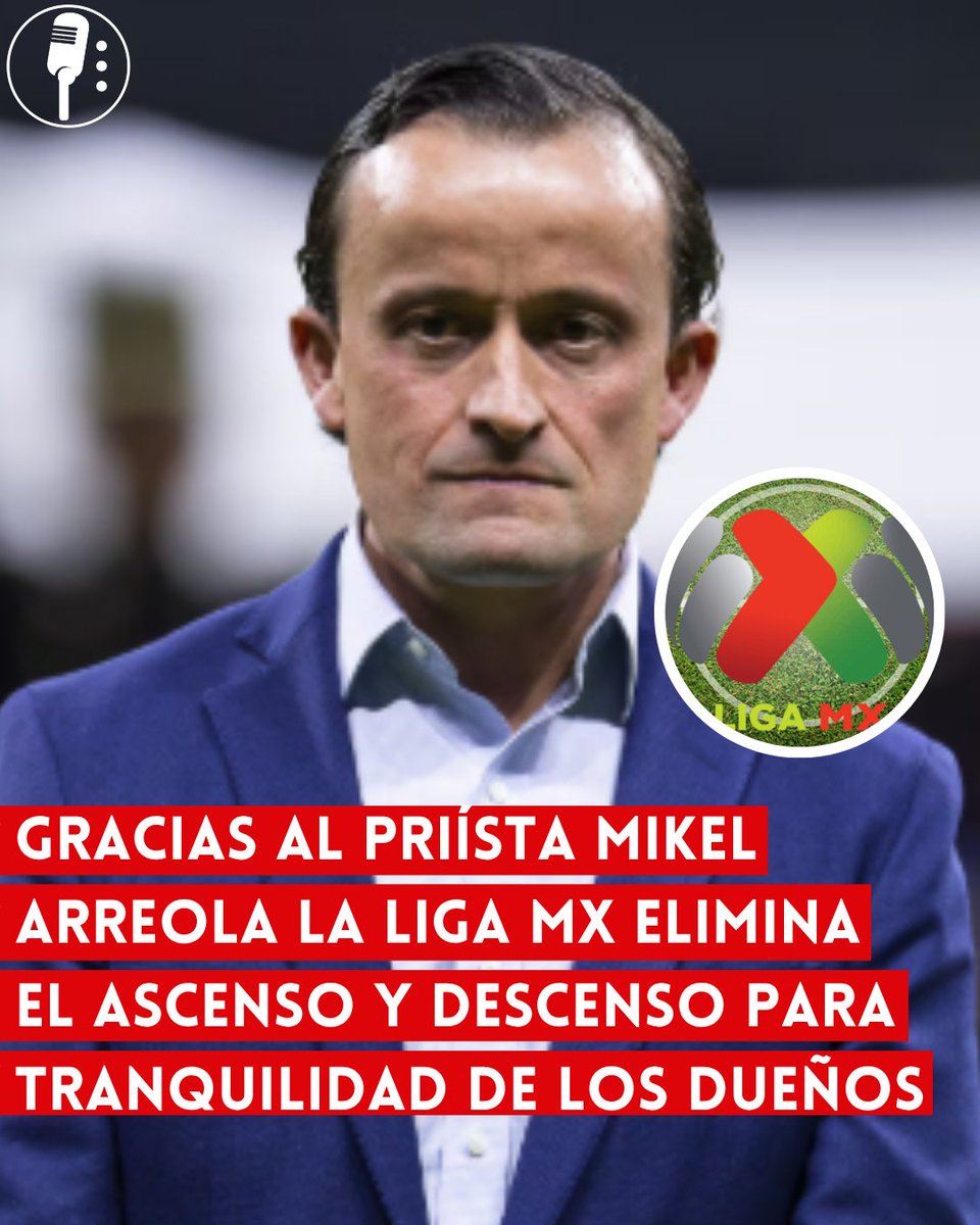 YosoyPedrero's tweet photo. 🚨OJO: GRACIAS AL PRIÍSTA MIKEL ARREOLA LA LIGA MX ELIMINA EL ASCENSO Y DESCENSO PARA TRANQUILIDAD DE LOS DUEÑOS

La Liga MX hizo oficial la eliminación definitiva del ascenso y descenso a partir de la temporada 2026-2027, cerrando la puerta a que equipos de divisiones inferiores puedan llegar a Primera División por mérito deportivo. Lo que se anunció en 2020 como una medida “temporal” terminó convirtiéndose en una decisión permanente.

Detrás de esta medida está la dirigencia encabezada por el priista Mikel Arreola, quien ha defendido el modelo bajo el argumento de dar “estabilidad” a los clubes. En los hechos, esto significa que los dueños de los equipos ya no corren ningún riesgo aunque tengan malos resultados.

El discurso económico ha sido la justificación, pero la realidad es que se protege a una élite que controla el futbol mexicano, dejando de lado a clubes del ascenso que invierten y compiten sin posibilidad real de crecer.

Con esto, la Liga MX se consolida como un sistema cerrado donde el negocio pesa más que el deporte, eliminando la competencia real y afectando directamente a la afición, que ve cómo el futbol se aleja cada vez más de la cancha y se acerca más a los intereses de unos cuantos.