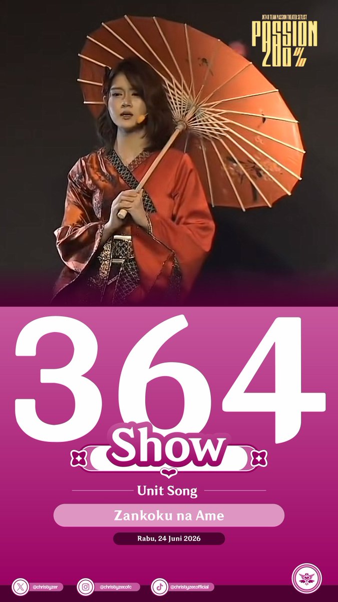 Christyzer's tweet photo. @A_ChristyJKT48 [Update Show @A_ChristyJKT48] 
Setlist : Passion 200%
Unit song : Zankoku na Ame
Jumlah show : 364
#ChriShow #JKT48Passion
#Passion200PercentJKT48 https://t.co/PkRozXIbnj