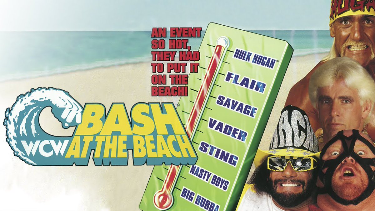 WWE_Vault's tweet photo. #OTD | July 16, 1995

#WCW Bash at the Beach

Meng v. Sting (c) [US Title]
Paul Orndorff v. Renegade (c) [TV Title]
Kamala v. Jim Duggan
Nasty Boys v. Blue Bloods v. Harlem Heat (c)
Ric Flair v. Randy Savage
Vader v. Hulk Hogan (c) [Steel Cage]

https://t.co/47KGyiYlnS https://t.co/QYCyyOxRkX