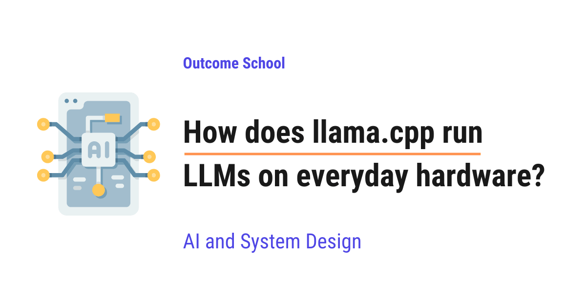 llama.cpp如何让大模型跑在普通硬件