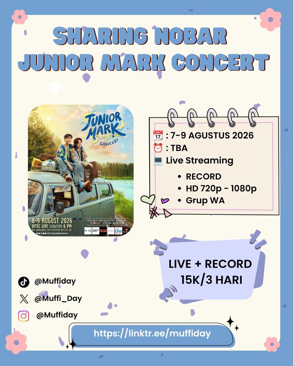 Muffi_Day's tweet photo. SHARING NOBAR LIVE STREAMING 
JUNIORMARK CONCERT

📆 7 - 9 AGUSTUS 2026
🕐 TBA

YUK MASIH BISA JOIN ⤵️
https://t.co/obNucQDijl

#junior #mark #juniormark #jummo #gmmtv #wts https://t.co/ajPx7OnYm0