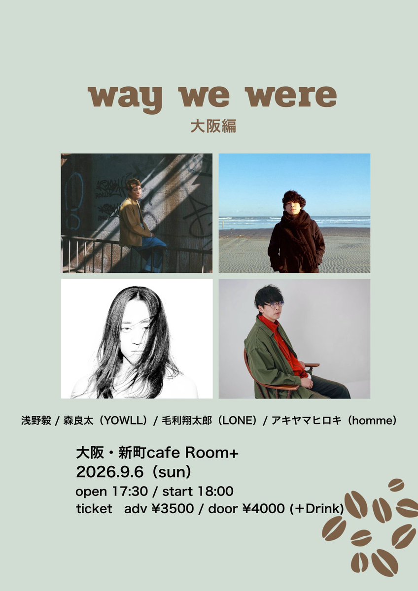 moriryota_staff's tweet photo. 森良太 ライブスケジュール 🆕

『way we were』

🚩大阪編/ 9.6 (日) 新町cafe Room+
w/浅野毅、アキヤマヒロキ(homme)、毛利翔太郎(LONE)
🎫https://t.co/jpdiURy2KP

🚩松江編/ 9.11 (金) 松江canova（ロビー）
w/浅野毅、アキヤマヒロキ(homme)、ボーイミーツワールド
🎫https://t.co/pd8gPgPbP7 https://t.co/NJB9tX2SEV
