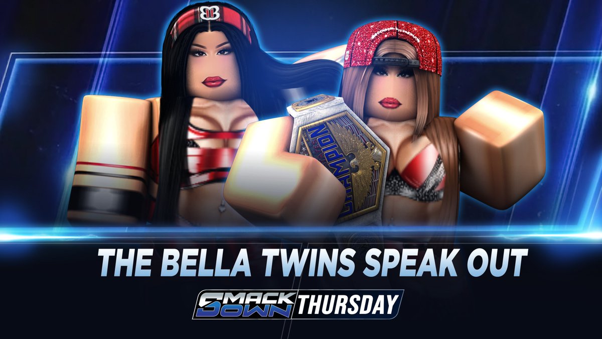 _WWERoblox's tweet photo. Tonight ON #Smackdown

#TheBellaTwins Speaks out 
-
@therosieysl vs. @feriahdame 
-
@BallsyBadassRW vs. @jelaknowles vs. @babevies 
-
@killedtheirlove vs. @DareToWatchMe vs. #DaniellaParker

📸 Thursday 6E/5C https://t.co/BqmgdepmPK