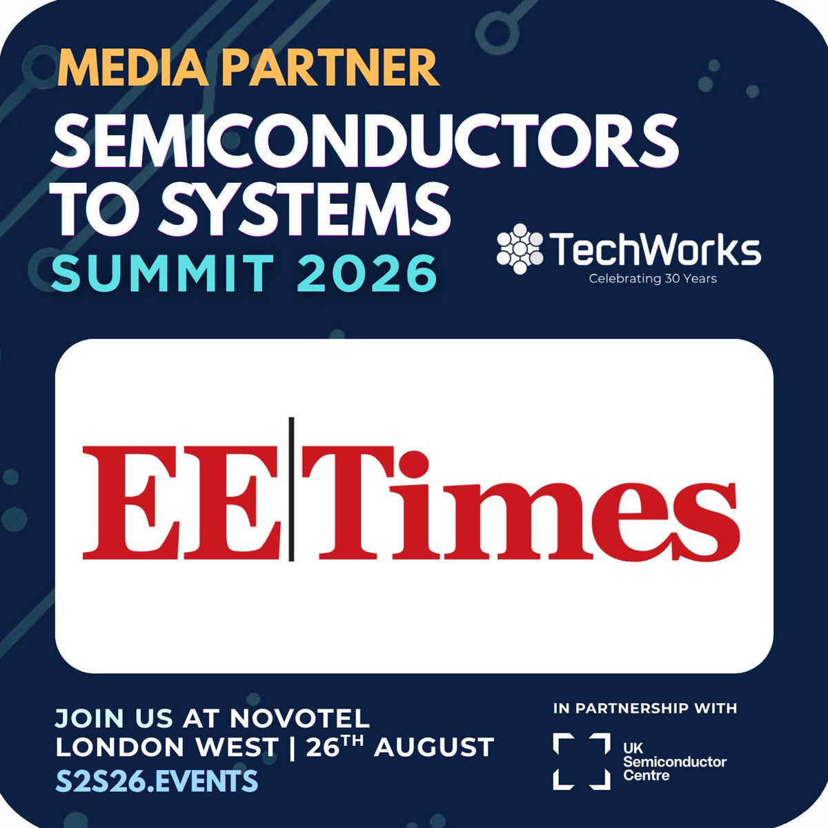 TechworksHub's tweet photo. We’re delighted to announce @eetimes | Electronic Engineering Times as a Media Partner for the @TechworksHub Semiconductors to Systems Summit, taking place on 26 August in London. https://t.co/HyoVguLKaE