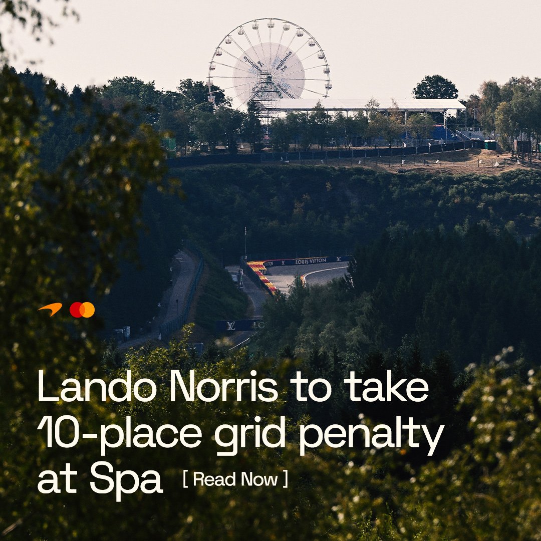 McLarenF1's tweet photo. Lando Norris to take 10-place grid penalty at Spa.

The Number 1 car will fit a fourth power electronics exceeding the permitted number allocated.

#McLarenF1 | #BelgianGP 🇧🇪 https://t.co/t9wppJakFR