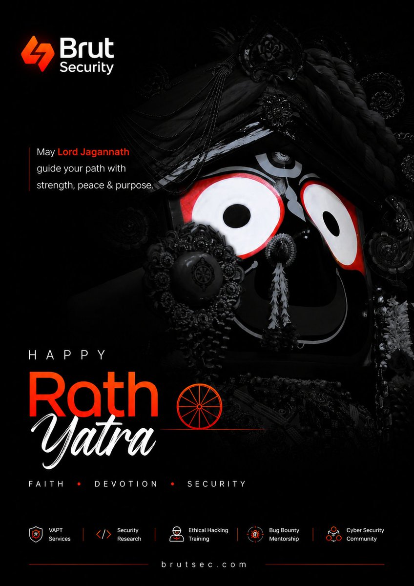 brutsecurity's tweet photo. Happy Rath Yatra! 🙏

Wishing you and your family a joyful, prosperous, and blessed Rath Yatra.

Jai Jagannath! ❤️🛕⚙️

#RathYatra #JaiJagannath #BrutSecurity #CyberSecurity #EthicalHacking #BugBounty #VAPT #LearnPracticeSecure #FestivalOfFaith #India https://t.co/JNrotvlyc6