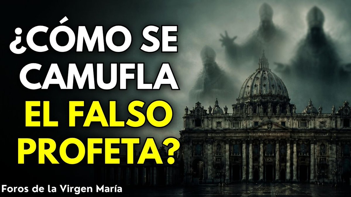 forosvirgen's tweet photo. 🎬 ¿Cómo se Oculta el Falso Profeta Dentro de la Iglesia? 
Ver video 👉 https://t.co/3OH5OHEyc8

#FalsoProfeta #Apocalipsis #IglesiaCatolica #Modernismo #SegundaBestia #ConcilioVaticanoII #SanPioX #DiscernimientoEspiritual #ForosdelaVirgenMaria https://t.co/gUze0RJzmB