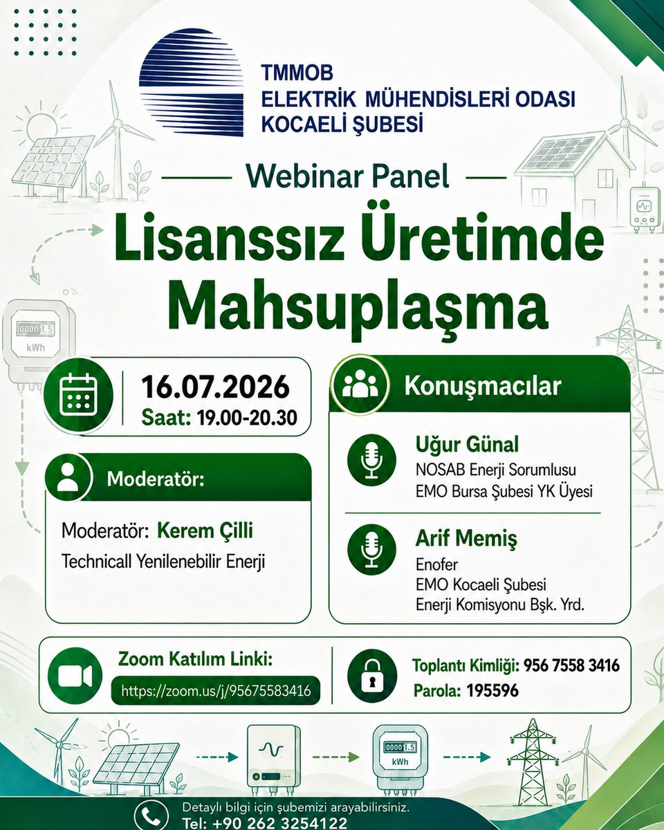 emo_kocaeli's tweet photo. Lisanssız elektrik üretiminde yeni mevzuat düzenlemeleri, mahsuplaşma uygulamaları ve sahada karşılaşılan güncel konuların ele alınacağı webinarımıza davetlisiniz.
🗓️ 16 Temmuz 2026
⏰ 19.00 – 20.30
💻 Zoom: https://t.co/nGOChsqy60
🔑 Parola: 195596 https://t.co/S7MV5axP4o
