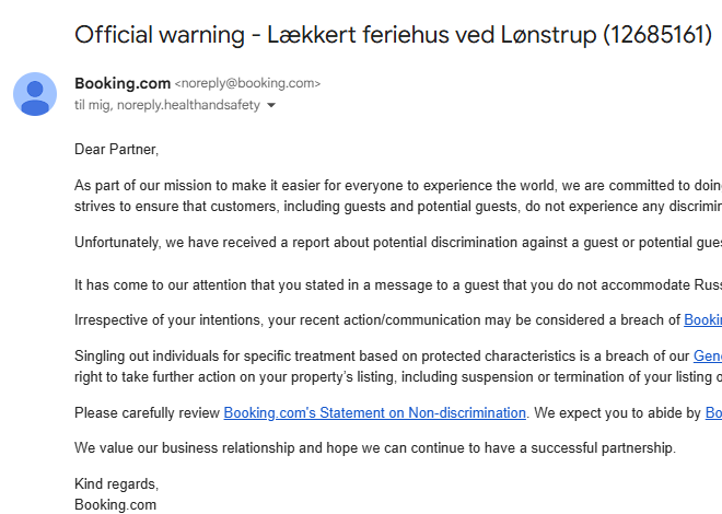 HPWolsing's tweet photo. Nå, så har man prøvet det. Jeg har modtaget en officiel advarsel fra Booking com fordi jeg ikke vil leje mit feriehus ud til Russere... Jeg vil helst heller ikke leje ud til andre voldsmænd, kidnappere og krigsforbrydere. https://t.co/kP2qzR34eT