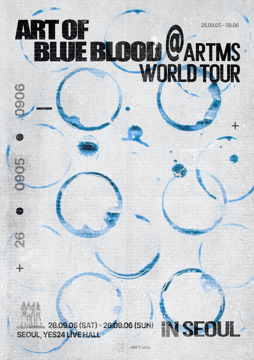 official_artms's tweet photo. ARTMS World Tour <Art of BLUE BLOOD> in Seoul

ℹ️ 공연 정보
2026.09.05(SAT) 6PM
2026.09.06(SUN) 4PM

📍YES24 LIVE HALL

📆 스케줄
팬클럽 선예매 인증 기간 : 2026년 7월 21일(화) 14시 ~ 7월 22일(수) 17시 (KST)
팬클럽 선예매 일정:  2026년 7월 21일(화) 20시 ~ 7월 22일(수) 17시 (KST)
일반예매 일정: 2026년 7월 22일(수) 20시 (KST)

#ARTMS #아르테미스 #OURII 
#Art_of_BLUEBLOOD
#Hyper_Ego