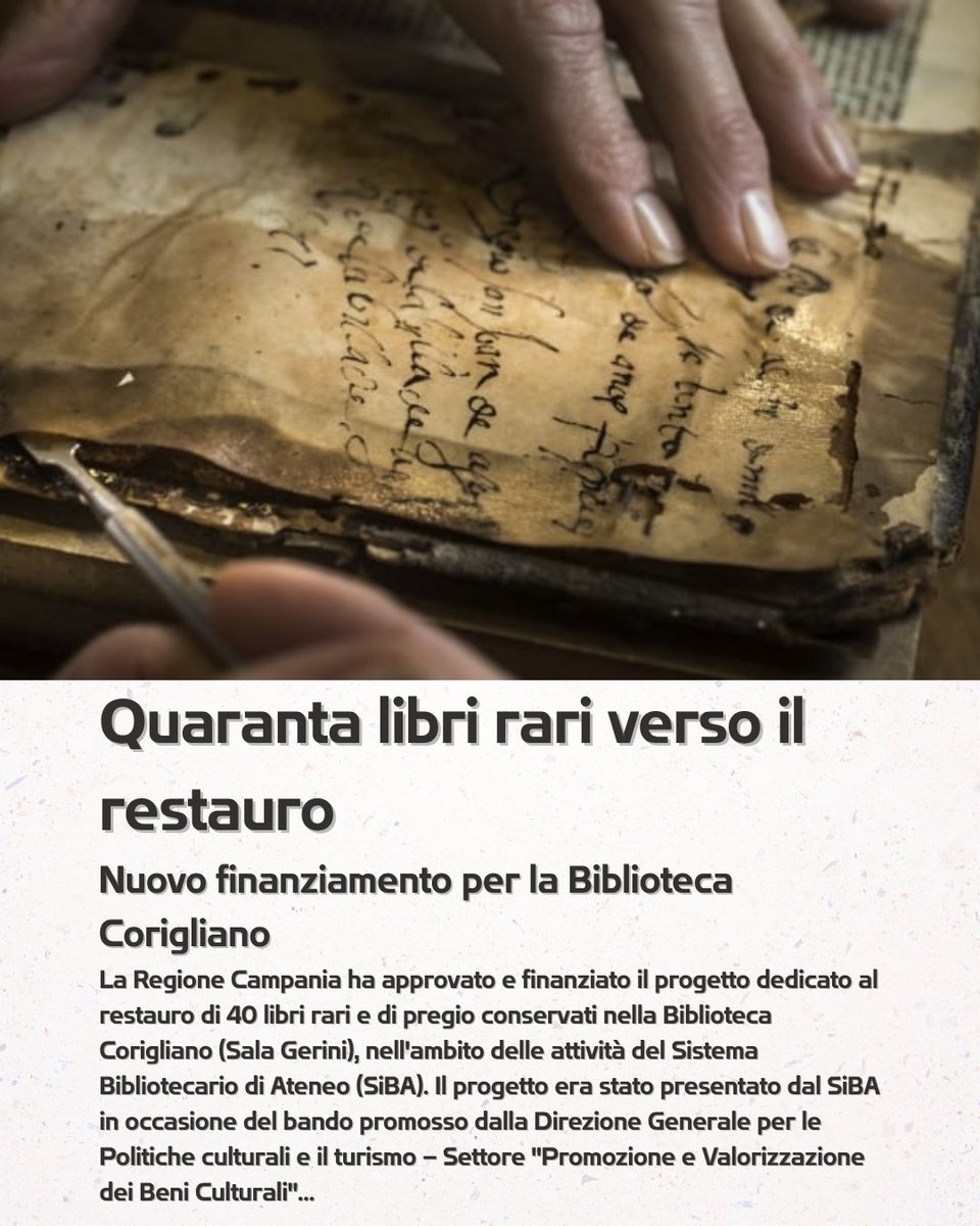 UniOrientale's tweet photo. La Regione Campania finanzia con 15.000 euro il progetto del SiBA per il restauro di 40 libri rari della Biblioteca Corigliano (Sala Gerini). Il progetto è stato approvato con D.D. n. 107 del 6 luglio 2026. #Unior #OrientaleNapoli #PonteVersoLAltro
https://t.co/EHwvo9R3Rr https://t.co/d1y6Z5SdqV