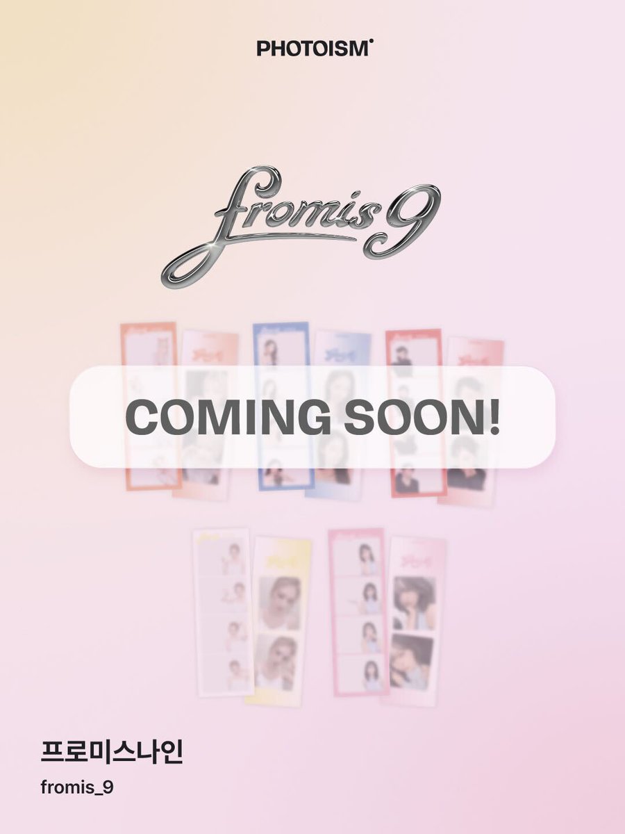 PhotoismJP's tweet photo. PHOTOISM X fromis_9
ARTIST FRAME

COMING SOON !

📅 07月21日(火)

ONLY IN PHOTOISM https://t.co/MiyrVDdzlK